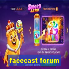 facecast forum